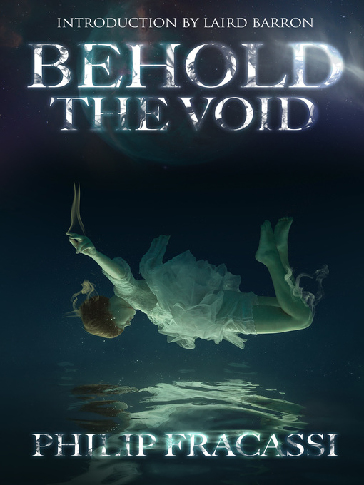 Title details for Behold the Void by Philip Fracassi - Wait list